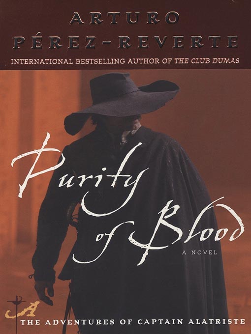Title details for Purity of Blood by Arturo Pérez-Reverte - Available